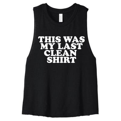 This Was My Last Clean Women's Racerback Cropped Tank