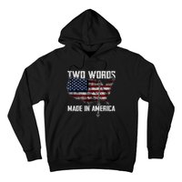 Two Words Made In America Joe Biden Vintage American US Flag Hoodie