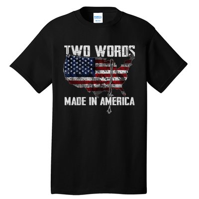 Two Words Made In America Joe Biden Vintage American US Flag Tall T-Shirt