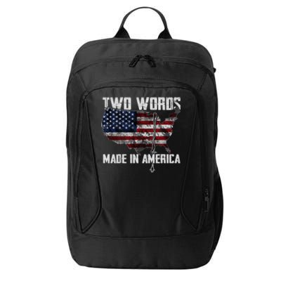 Two Words Made In America Joe Biden Vintage American US Flag City Backpack