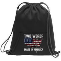 Two Words Made In America Joe Biden Vintage American US Flag Sweatshirt Cinch Pack Bag