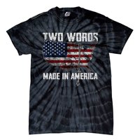 Two Words Made In America Joe Biden Vintage American US Flag Tie-Dye T-Shirt