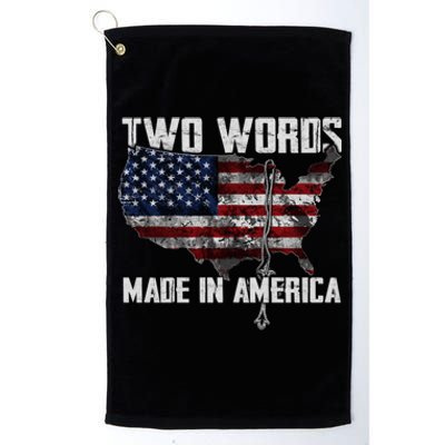 Two Words Made In America Joe Biden Vintage American US Flag Platinum Collection Golf Towel