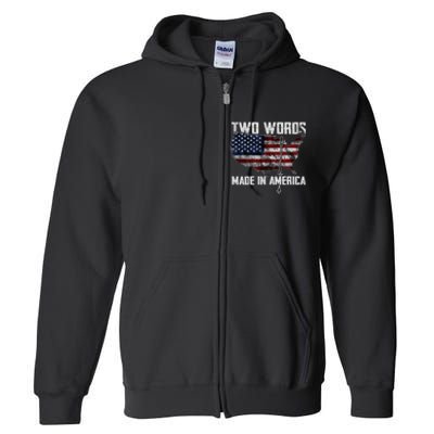 Two Words Made In America Joe Biden Vintage American US Flag Full Zip Hoodie