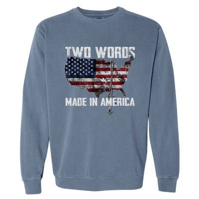 Two Words Made In America Joe Biden Vintage American US Flag Garment-Dyed Sweatshirt