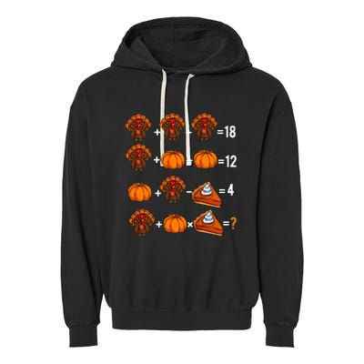 Thanksgiving Weekend Math Teacher Humor Order Of Operations Garment-Dyed Fleece Hoodie