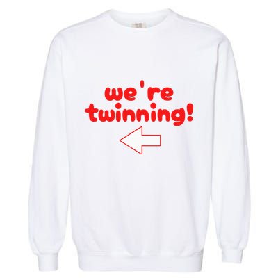 Twinning With My Bestie Spirit Week Twin Day Best Friend Garment-Dyed Sweatshirt