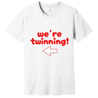 Twinning With My Bestie Spirit Week Twin Day Best Friend Premium T-Shirt