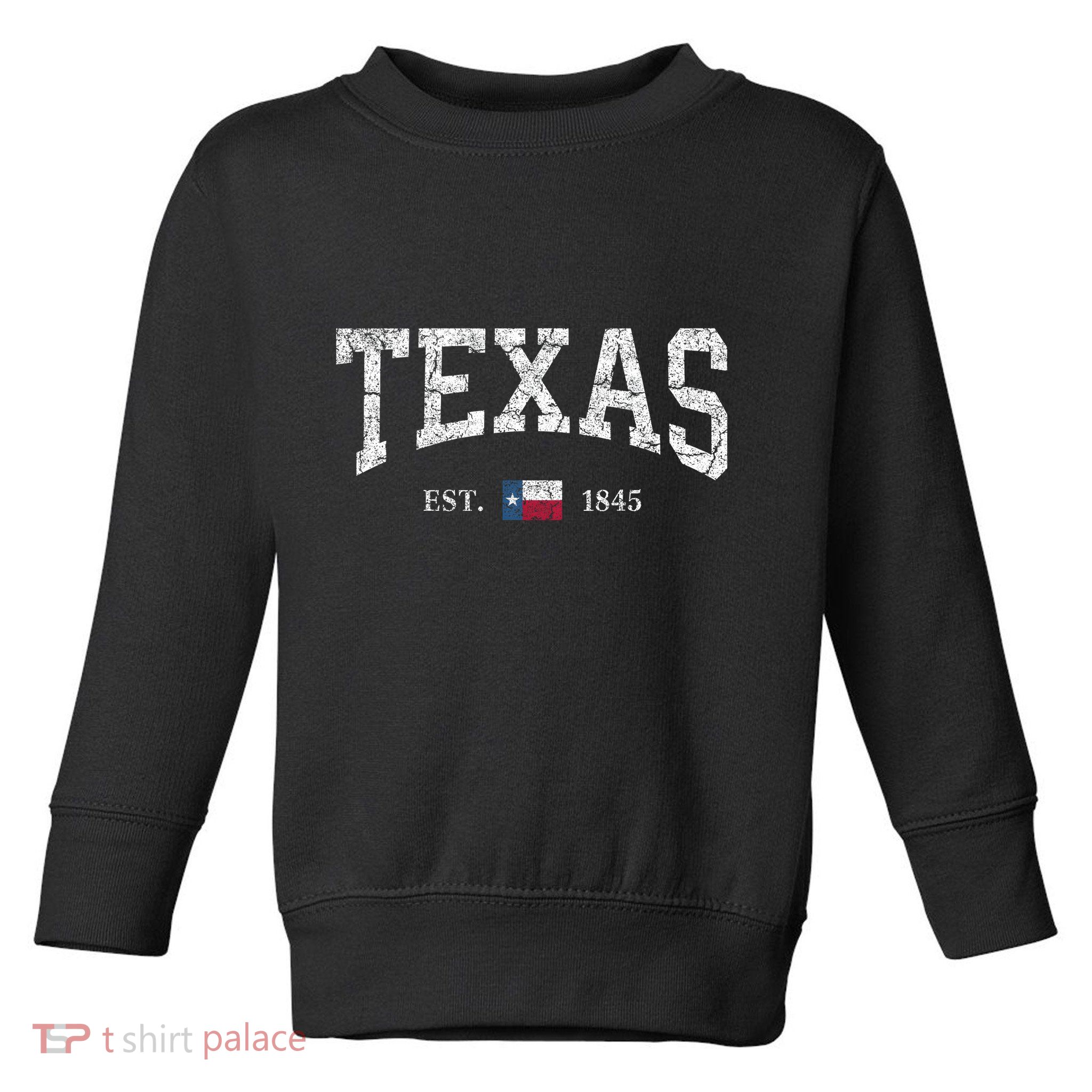 Texas Women Men Kids Texas State Map Flag Distressed Toddler Sweatshirt
