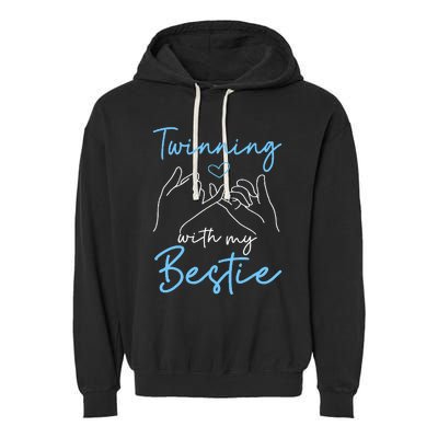 Twinning With My Bestie Spirit Week Best Friend Twin Day Garment-Dyed Fleece Hoodie