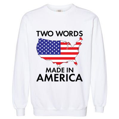 Two Words Made In America Garment-Dyed Sweatshirt