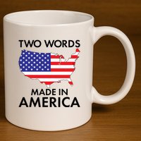 Two Words Made In America 11oz C Handle Ceramic Mug