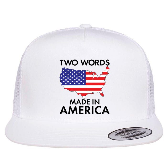 Two Words Made In America Flat Bill Trucker Hat