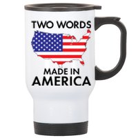 Two Words Made In America Stainless Steel Travel Mug