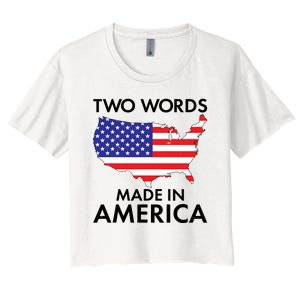 Two Words Made In America Women's Crop Top Tee