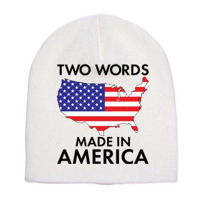 Two Words Made In America Short Acrylic Beanie