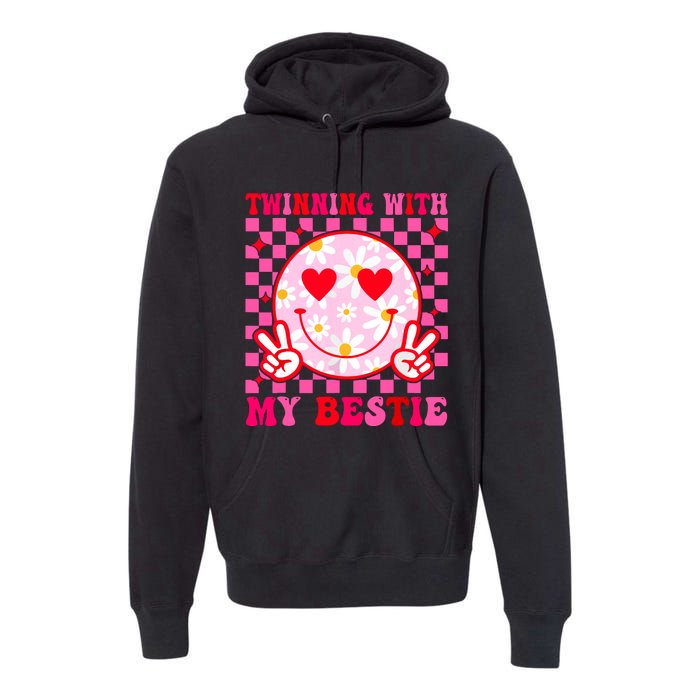 Twinning With My Bestie Matching Best Friend Bff Twins Day Premium Hoodie