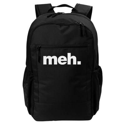 The Word Meh A Deadpan Design That Says Meh Daily Commute Backpack