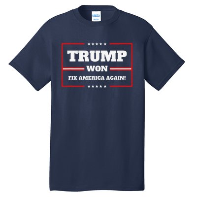 Trump Won Maga Sequel Trump Winner 2024 Fix America Again Tall T-Shirt