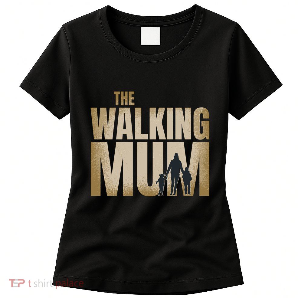 The Walking Mum Womens T-Shirt