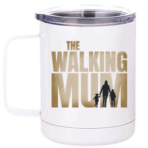 The Walking Mum 12 oz Stainless Steel Tumbler Cup