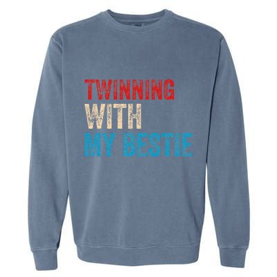 Twinning With My Bestie Boy Spirit Week Twin Day Garment-Dyed Sweatshirt
