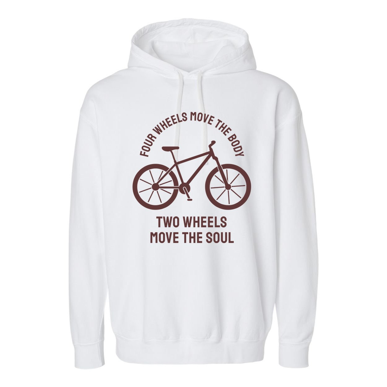 Two Wheels Move The Soul Garment-Dyed Fleece Hoodie