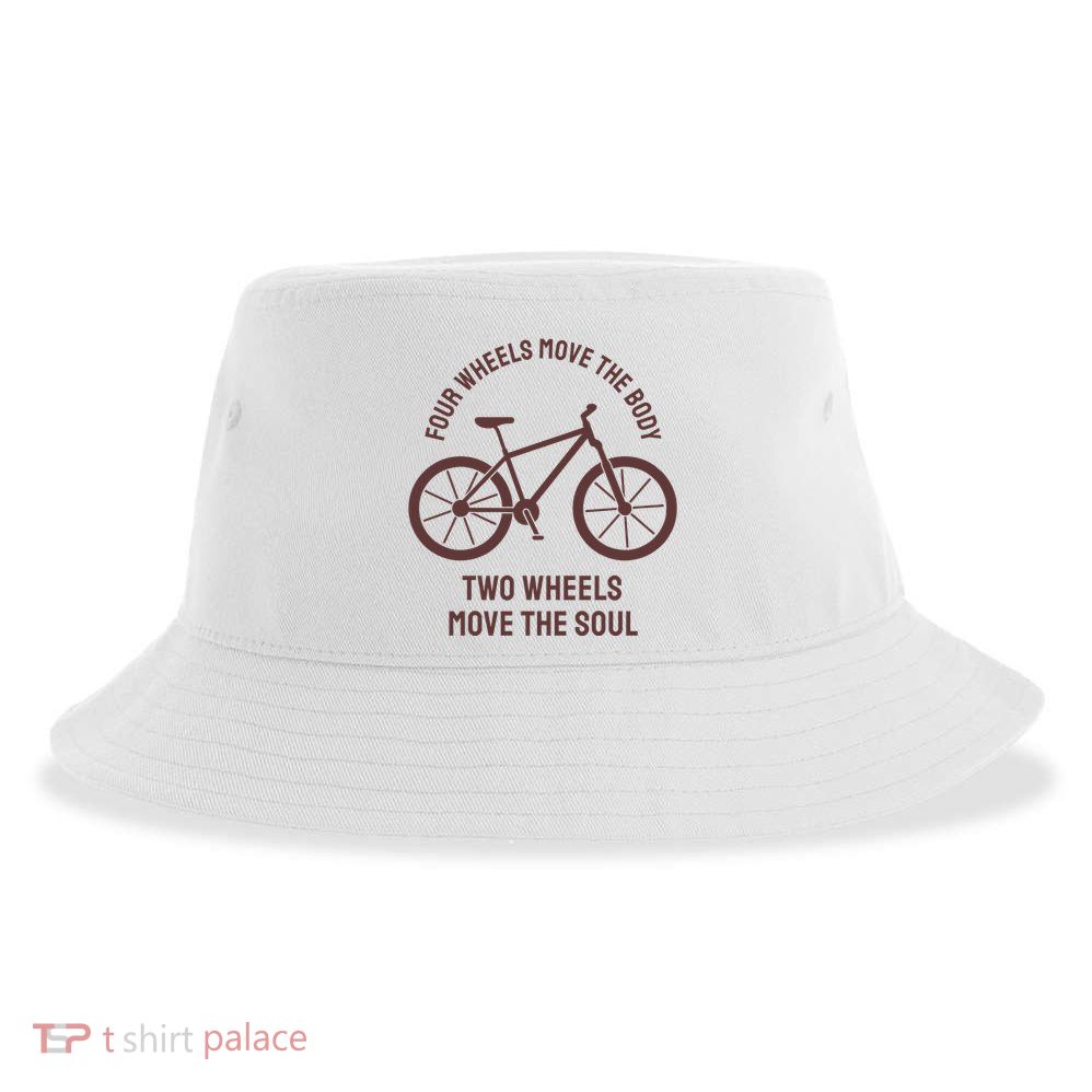 Two Wheels Move The Soul Sustainable Bucket Hat