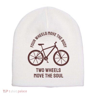 Two Wheels Move The Soul Short Acrylic Beanie