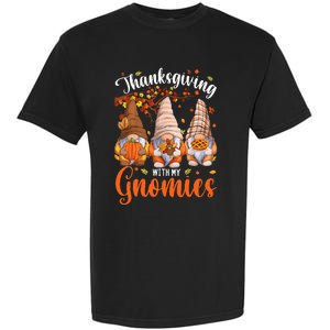 Thanksgiving With My Gnomies Fall Autumn Vibes Gnome Pumpkin Garment-Dyed Heavyweight T-Shirt