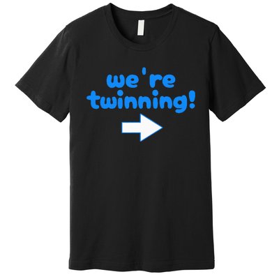 Twinning With My Bestie Spirit Week Twin Day Best Friend Premium T-Shirt