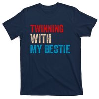 Twinning With My Bestie Spirit Week Best Friend Twin Day T-Shirt