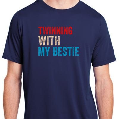 Twinning With My Bestie Spirit Week Best Friend Twin Day Adult ChromaSoft Performance T-Shirt