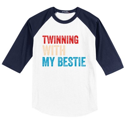 Twinning With My Bestie Spirit Week Best Friend Twin Day Baseball Sleeve Shirt