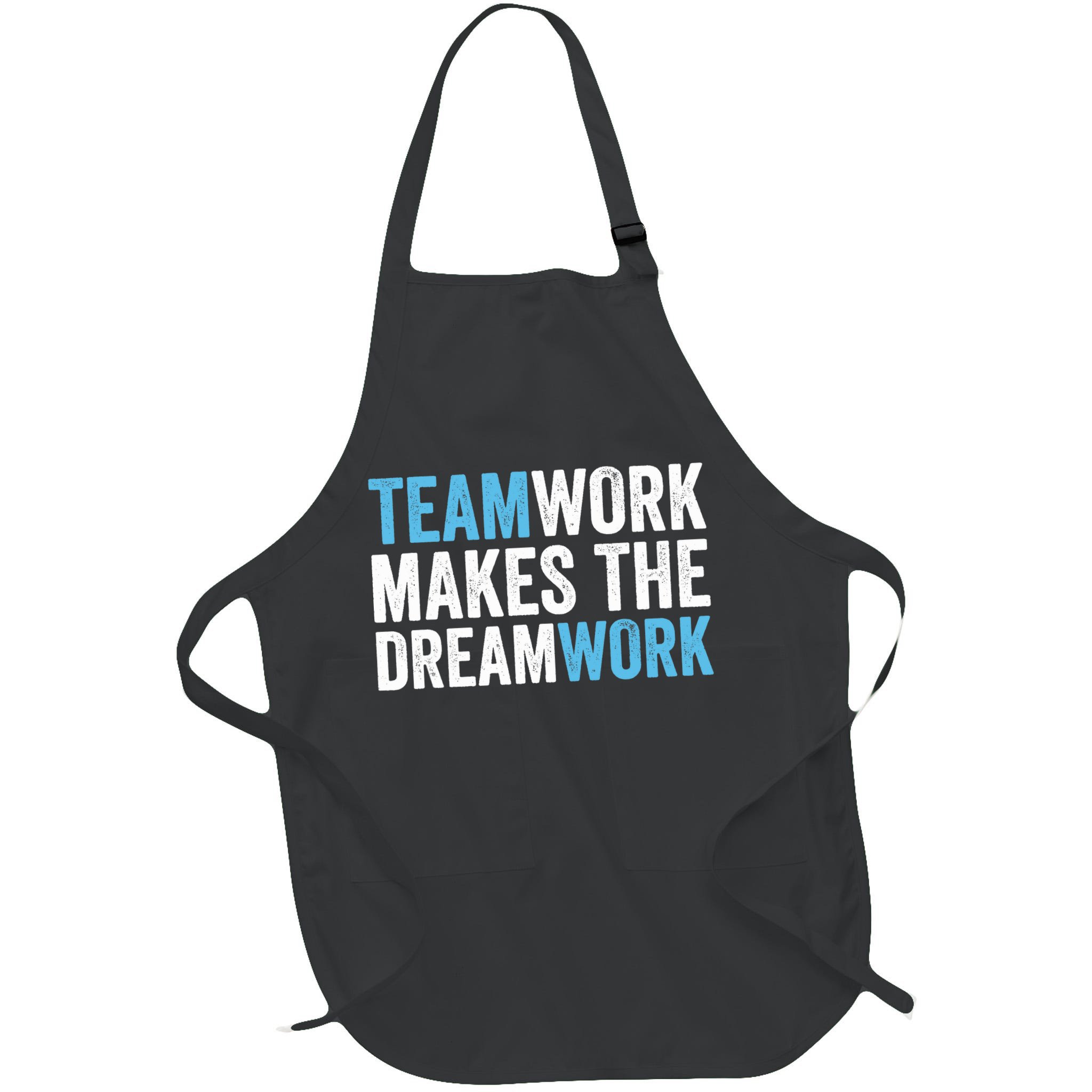 Team Work Makes The Dream Work | Teamwork Apron
