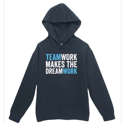 Team Work Makes The Dream Work | Teamwork Urban Pullover Hoodie