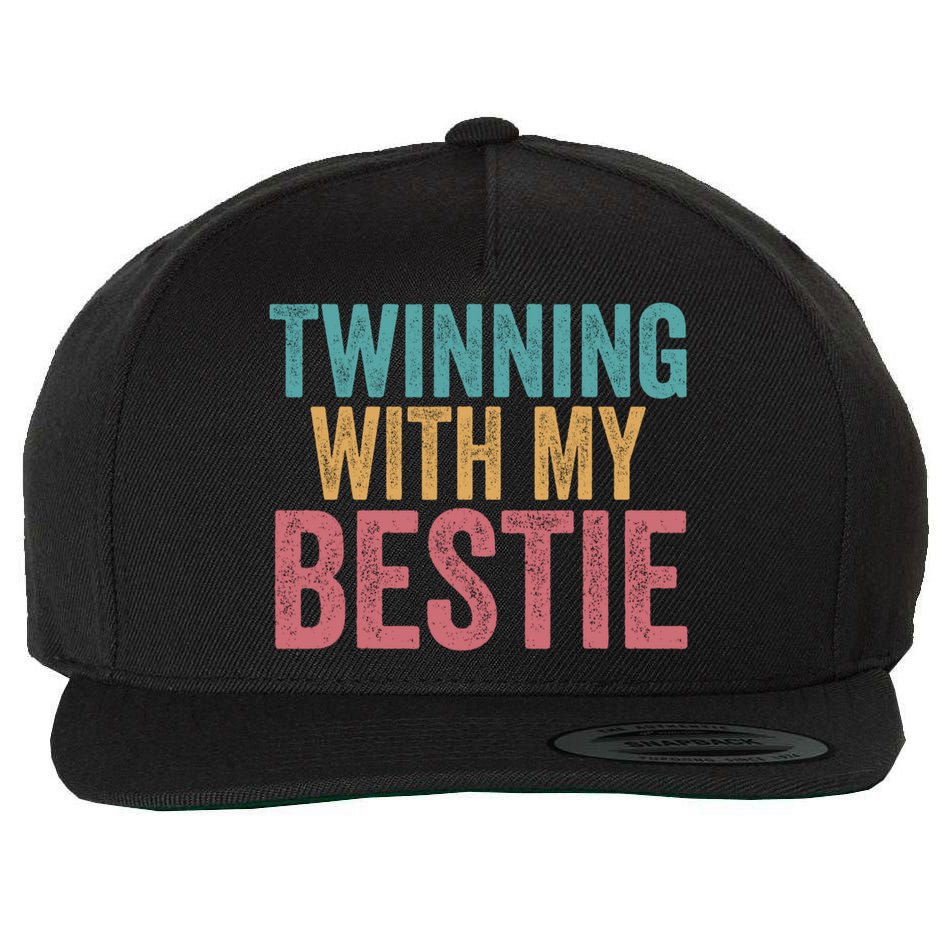 Twinning With My Bestie Spirit Week Best Friend Twin Day Wool Snapback Cap