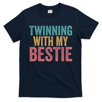 Twinning With My Bestie Spirit Week Best Friend Twin Day T-Shirt