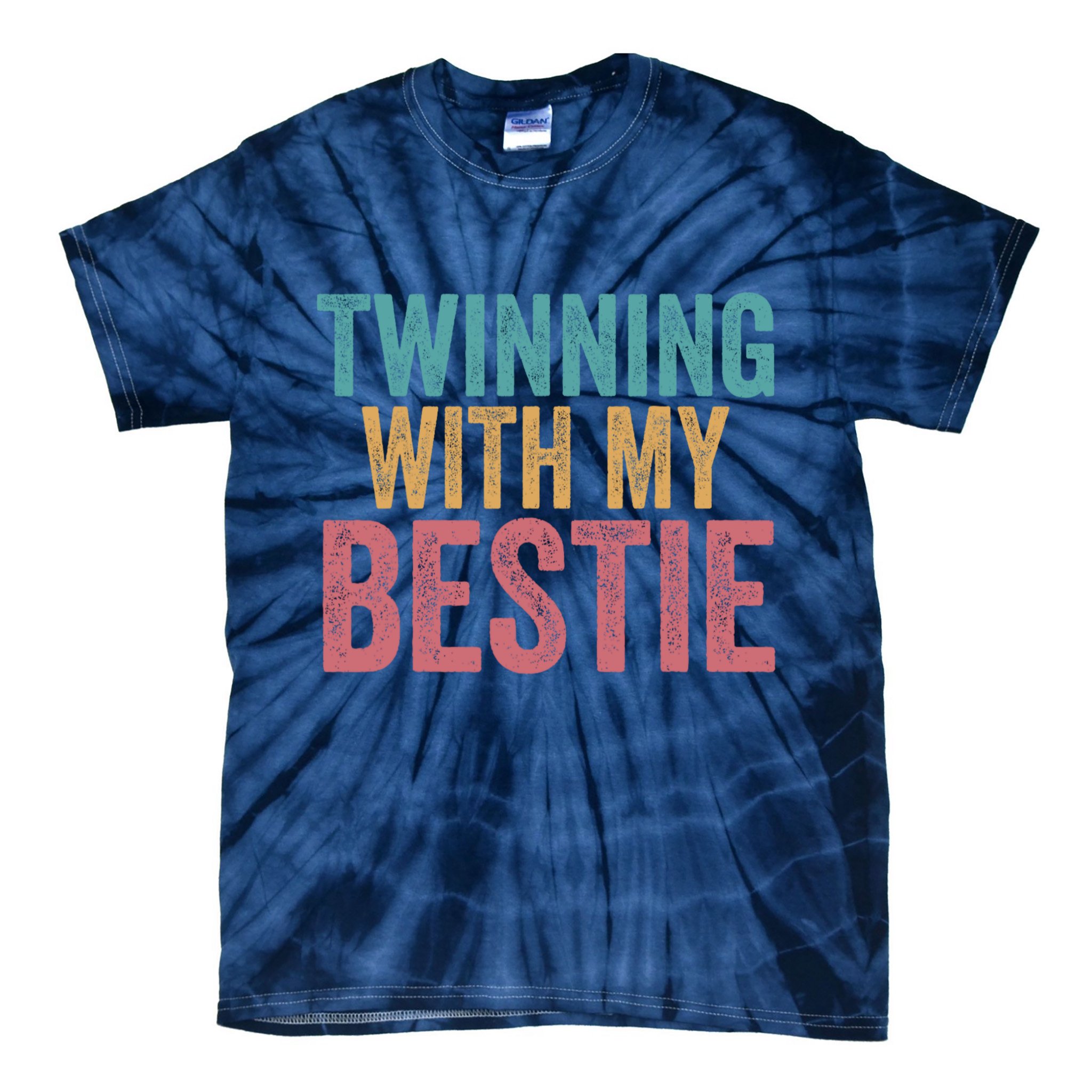Twinning With My Bestie Spirit Week Best Friend Twin Day Tie-Dye T-Shirt