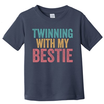 Twinning With My Bestie Spirit Week Best Friend Twin Day Toddler T-Shirt