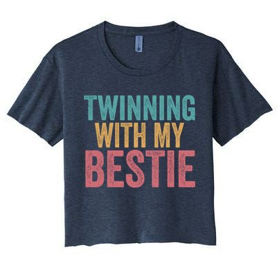 Twinning With My Bestie Spirit Week Best Friend Twin Day Crop Top