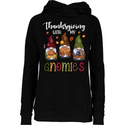 Thanksgiving With My Gnomies Holiday Festive Womens Funnel Neck Pullover Hood