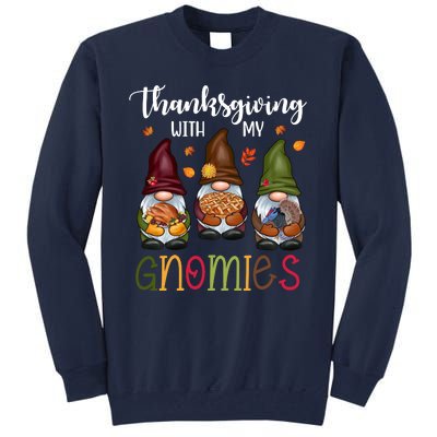 Thanksgiving With My Gnomies Holiday Festive Tall Sweatshirt