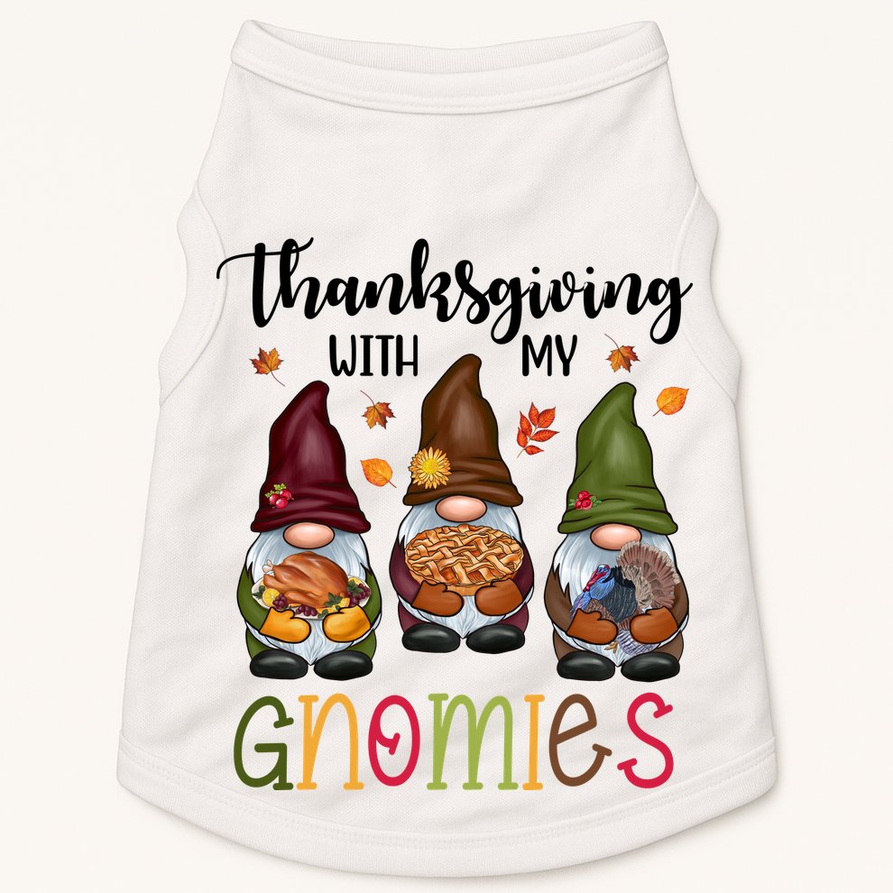 Thanksgiving With My Gnomies Holiday Festive Doggie Tank