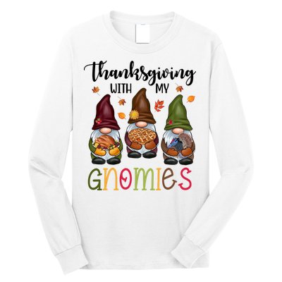 Thanksgiving With My Gnomies Holiday Festive Long Sleeve Shirt