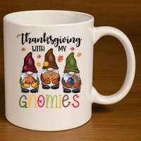Thanksgiving With My Gnomies Holiday Festive 11oz C Handle Ceramic Mug