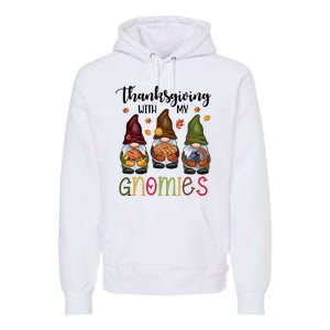 Thanksgiving With My Gnomies Holiday Festive Premium Hoodie