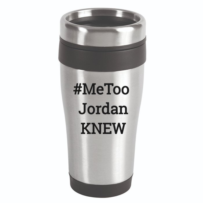 Tamie Wilson Metoo Jordan Knew 16oz Travel Tumbler