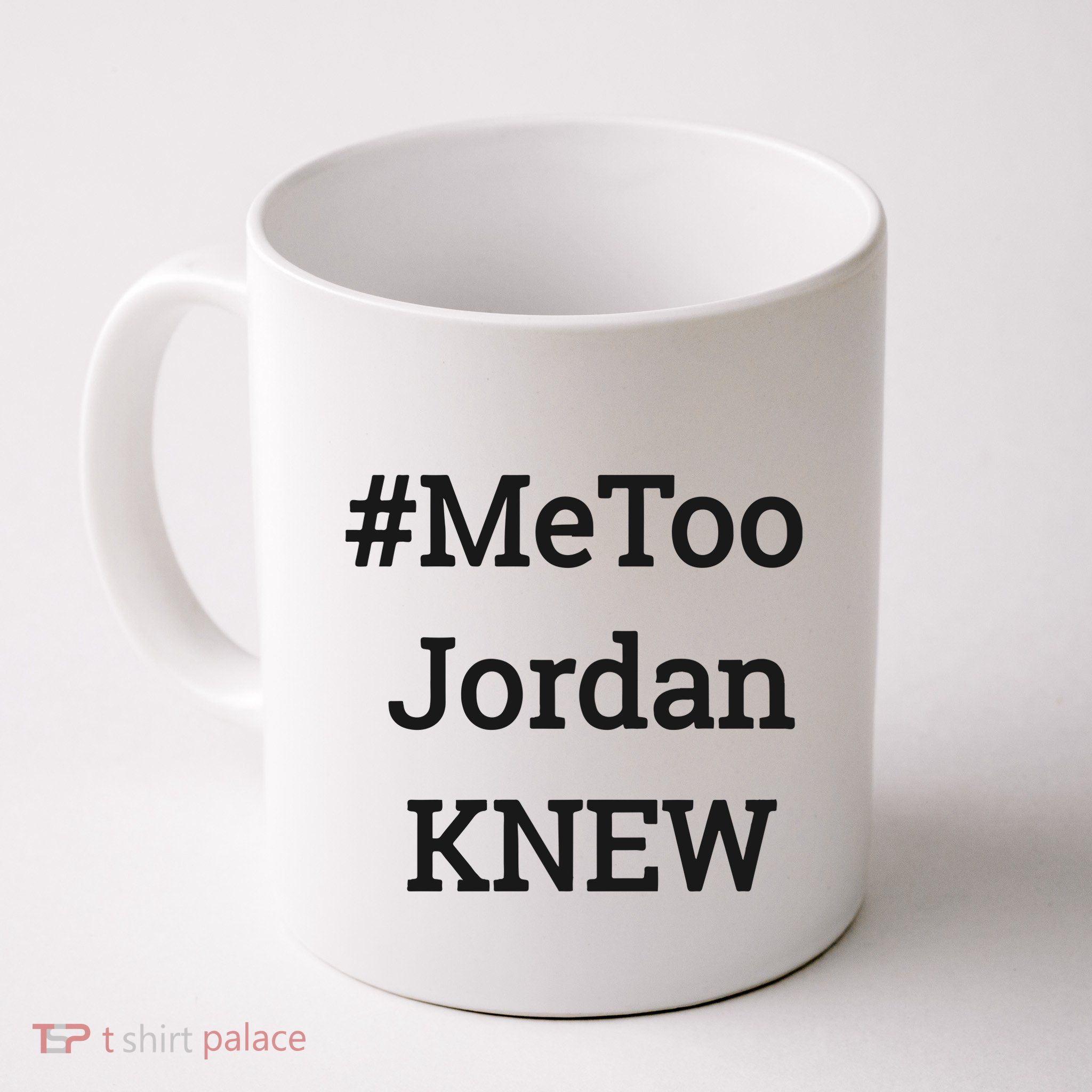 Tamie Wilson Metoo Jordan Knew Mug