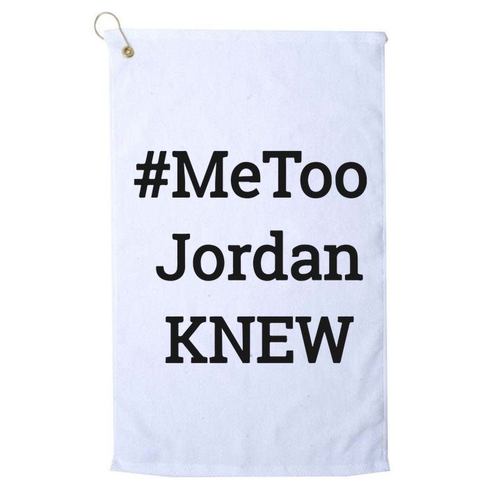 Tamie Wilson Metoo Jordan Knew Golf Towel